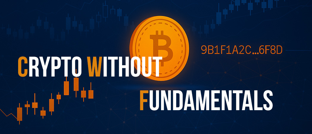 Crypto Without Fundamentals Banner